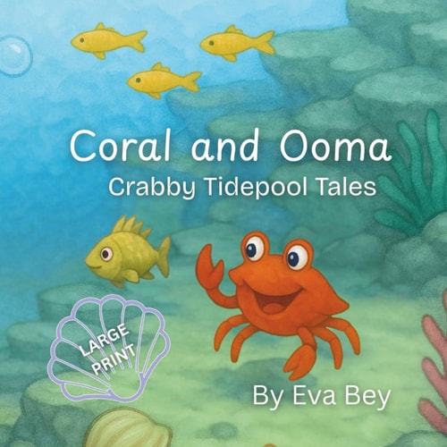 Coral and Ooma Crabby Tidepool Tales