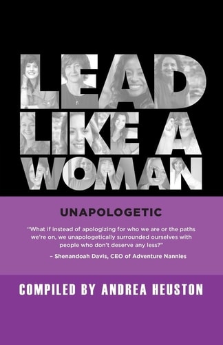 Lead Like a Woman - Unapologetic