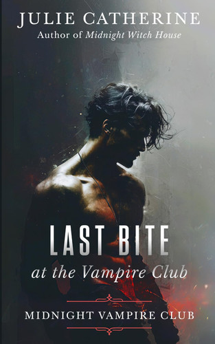 Last Bite at the Vampire Club (Midnight Vampire Club)