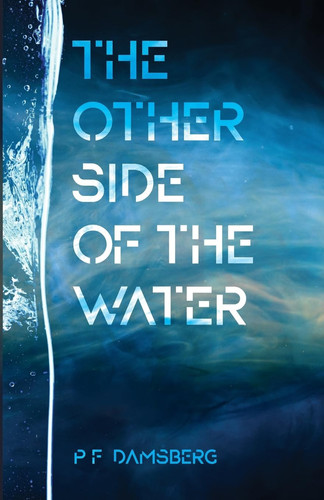 The Other Side of the Water