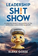 Leadership Sh!t Show The Continuous Cycle of Lifelong Growth