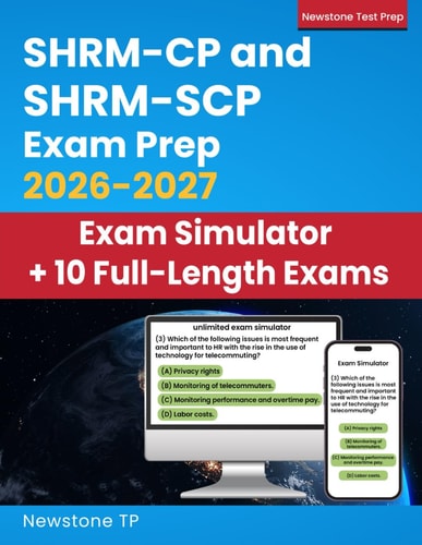 SHRM-CP and SHRM-SCP Exam Prep: Complete Study Guide + Questions and Detailed Answer Explanations for HR Certification (E-learning Access)