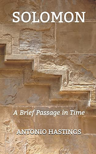 Solomon A Brief Passage in Time