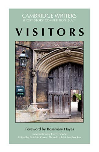 VISITORS: Cambridge Writers Short Story Competition 2021