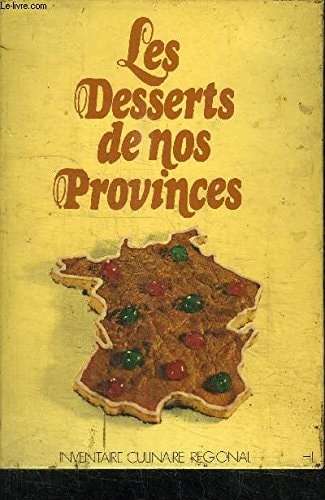 Les Desserts de nos provinces