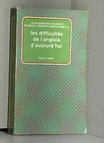 Les Difficultés de l'anglais d'aujourd'hui