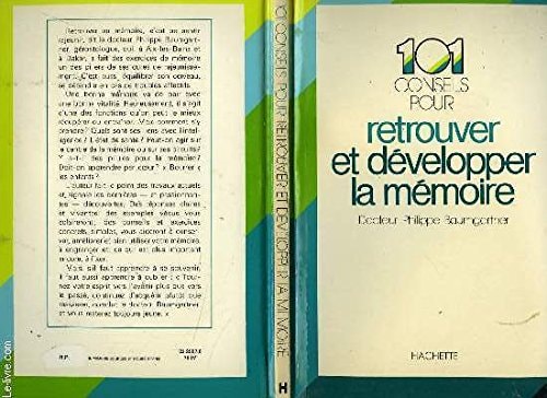 101 conseils pour retrouver et développer la mémoire