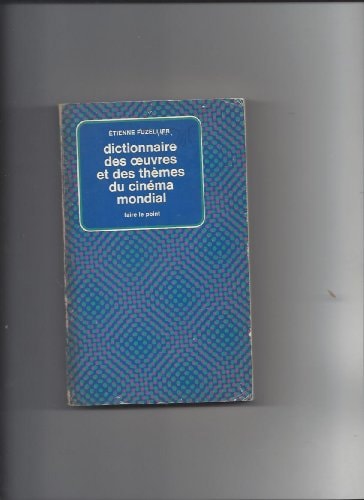 Dictionnaire des œuvres et des thèmes du cinéma mondial