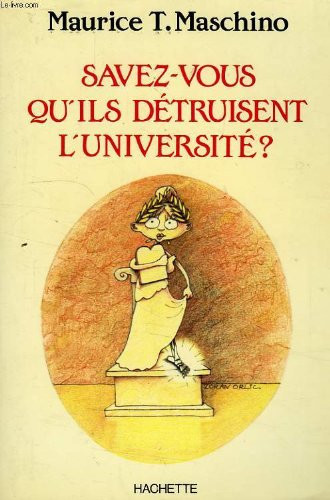 Savez-vous qu'ils détruisent l'Université? (A rebours) (French Edition)