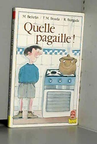 Quelle pagaille!