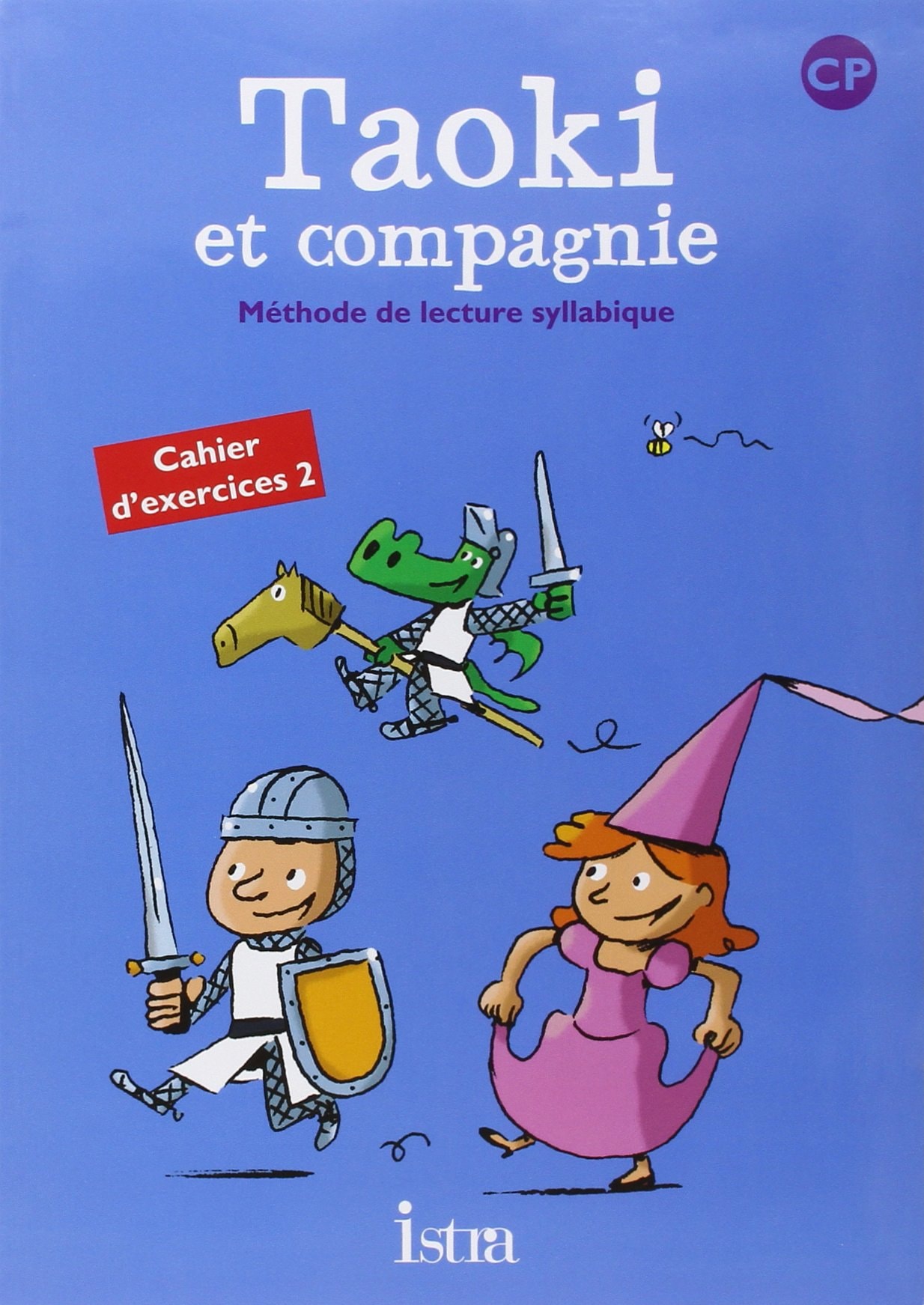 Taoki Et Compagnie Cp - Cahier d'Exercices 2 - Edition 2010
