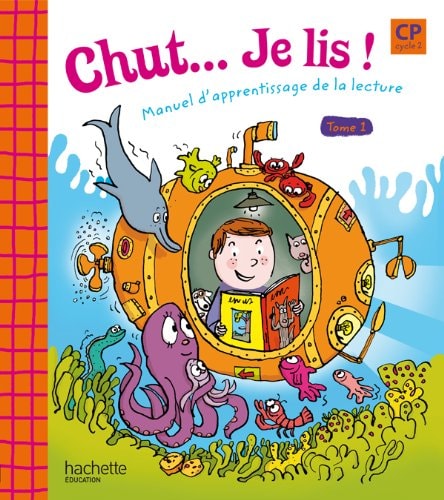 Chut... Je lis ! CP méthode de lecture