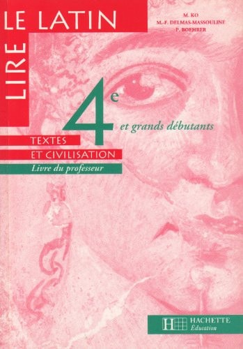 Lire le latin 4e et grands débutants, niveau 1, livre du professeur