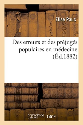 Des Erreurs Et Des Préjugés Populaires En Médecine