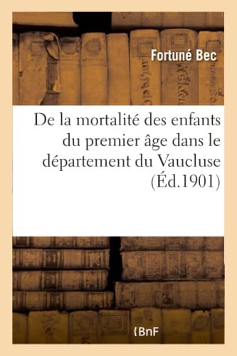 de la Mortalité Des Enfants Du Premier Âge Dans Le Département Du Vaucluse