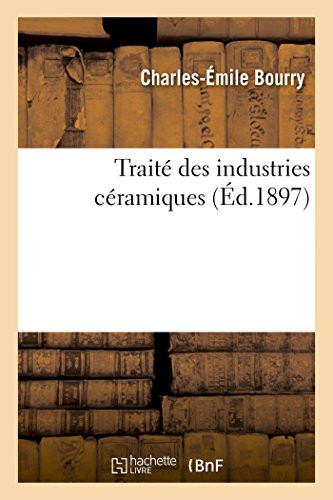 Traité Des Industries Céramiques