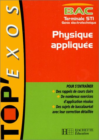 Physique appliquée Bac, terminale STI, génie électrotechnique