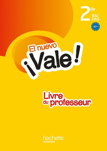 El Nuevo Vale! 2de Bac Pro - Livre Professeur - Ed. 2014