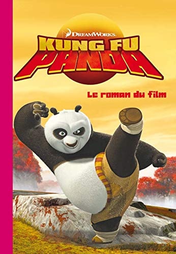Kung Fu Panda Le roman du film