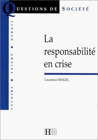 La responsabilité en crise