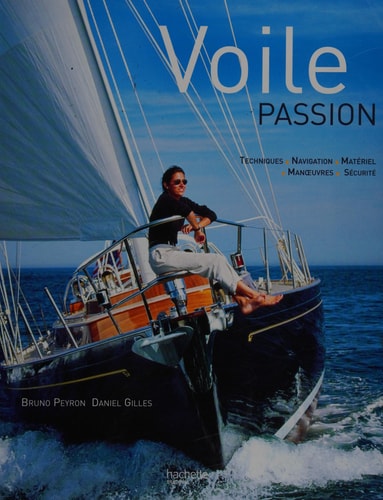 Voile, passion et mode d'emploi