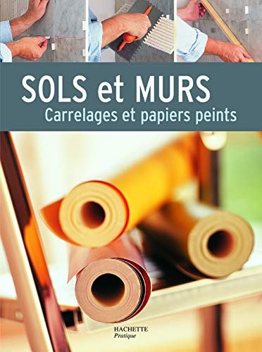 Sols et murs carrelages et papiers peints