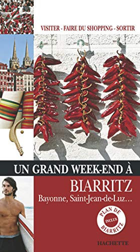 Un Grand Week-end à Biarritz