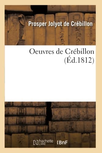 Oeuvres de Crébillon (Éd.1812)