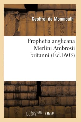 Prophetia Anglicana Merlini Ambrosii Britanni (Éd.1603)