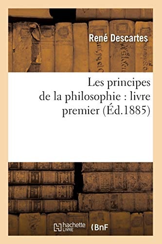 Les principes de la philosophie livre premier (Éd.1885)