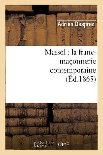 Massol: La Franc-Maçonnerie Contemporaine