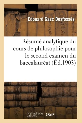 Résumé Analytique Du Cours de Philosophie Pour Le Second Examen Du Baccalauréat