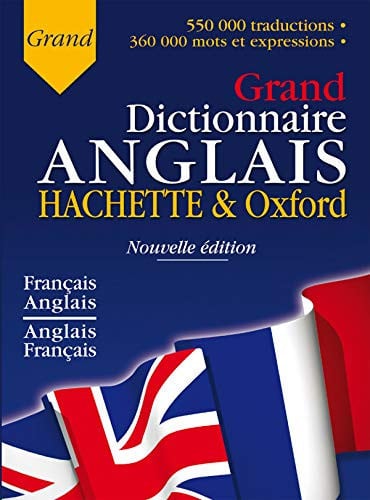Grand Dictionnaire Anglais Hachette & Oxford