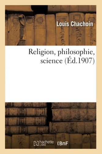 Religion, Philosophie, Science