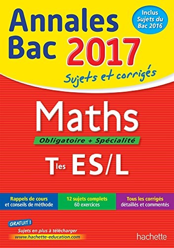 Maths obligatoire + spécialité Tles ES/L Sujets et corrigés