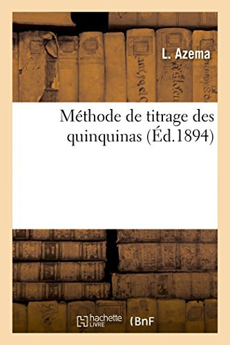 Méthode de Titrage Des Quinquinas [Suivi De] Procès-Verbaux de la Section Des Sciences Pour 1893