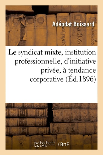 Le Syndicat Mixte, Institution Professionnelle, d'Initiative Privée, À Tendance Corporative
