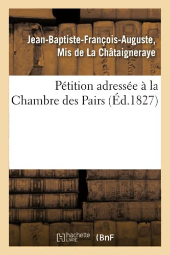 Pétition Adressée À La Chambre Des Pairs