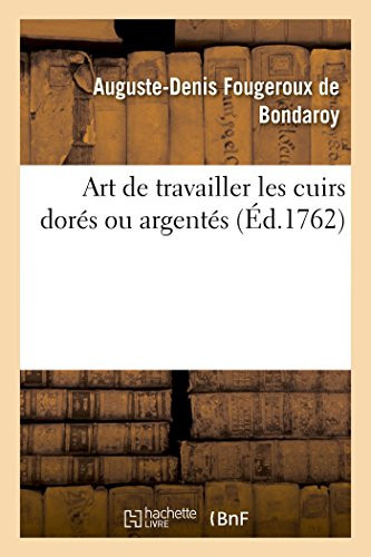 Art de Travailler Les Cuirs Dorés Ou Argentés