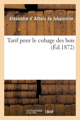 Tarif Pour Le Cubage Des Bois