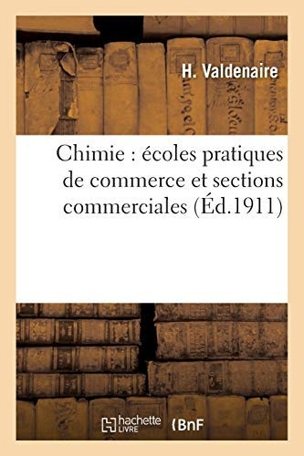 Chimie: Écoles Pratiques de Commerce Et Sections Commerciales