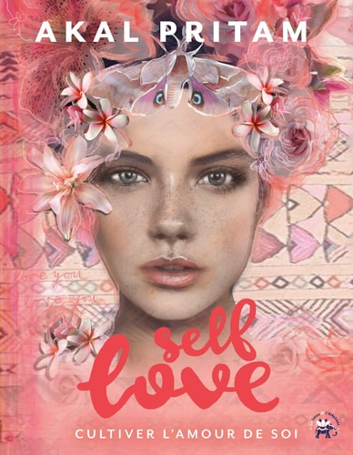 Self Love Cultiver l'amour de soi