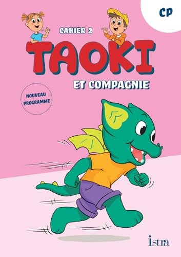 Taoki et compagnie CP Cahier 2