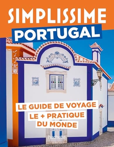 Portugal le guide de voyage le + pratique du monde