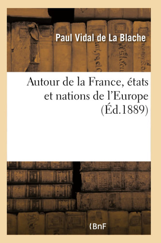 Autour de la France, États Et Nations de l'Europe