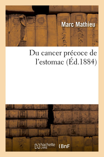 Du Cancer Précoce de l'Estomac