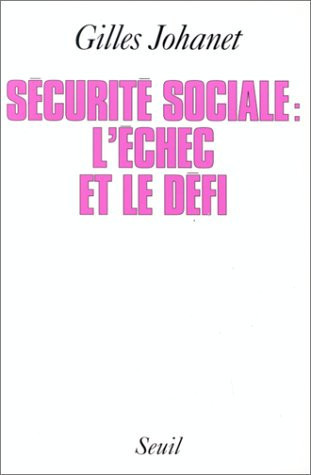 Sécurité sociale : l'échec et le défi
