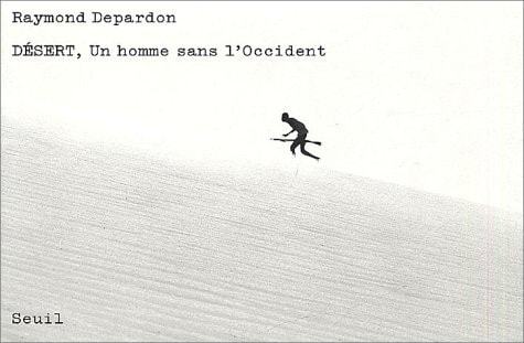 Désert, un homme sans l'Occident