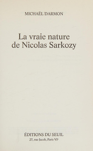 La Vraie Nature de Nicolas Sarkozy