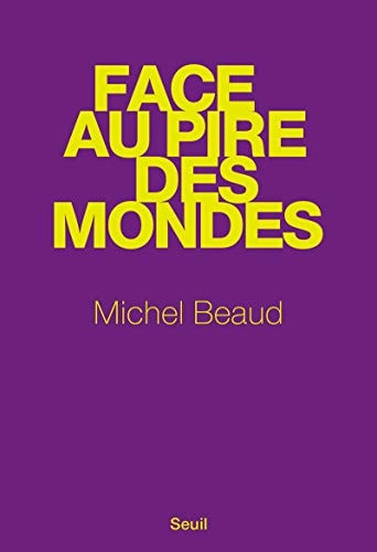 Face au pire des mondes